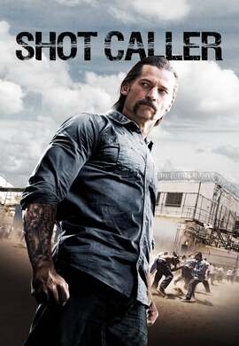 Shot Caller: Maestro del crimen